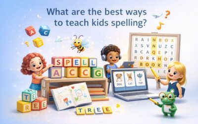 What Are the Best Ways to Teach Kids Spelling? Simple Methods